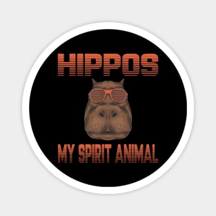 Hippos Are My Spirit Animal Hippopotamus Hippo Lover Gift Magnet